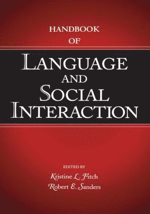 Handbook of Language and Social Interaction 1