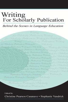 Christine Pears Casanave, Stephanie Vandrick - Writing for Scholarly Publication, Inbunden