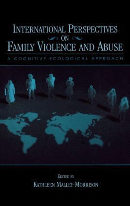 Kathleen Malley-Morrison - International Perspectives on Family Violence and Abuse, Inbunden