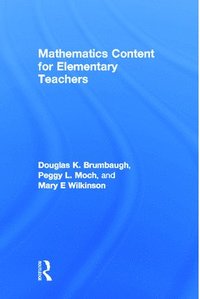bokomslag Mathematics Content for Elementary Teachers