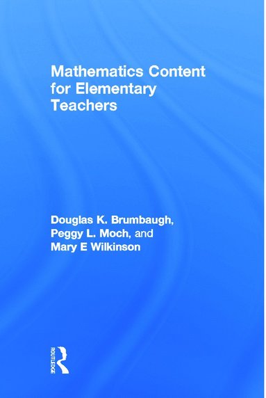 bokomslag Mathematics Content for Elementary Teachers