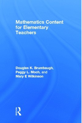 Mathematics Content for Elementary Teachers 1