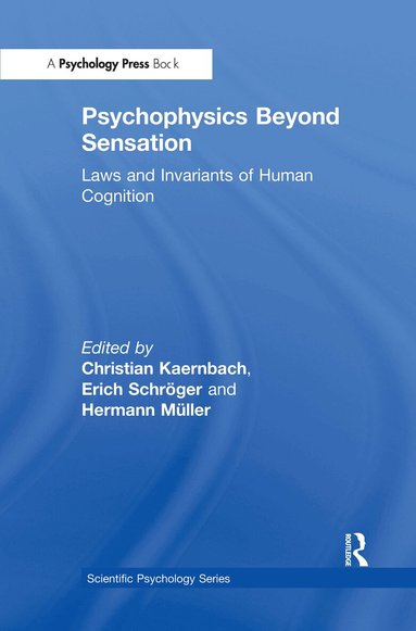 Christian Kaernbach, Erich Schr”ger, Hermann Mller, Hermann Muller, Erich Schroger - Psychophysics Beyond Sensation, Inbunden