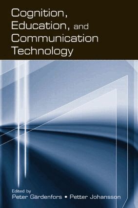 PETER GARDENFORS, Petter Johansson - Cognition, Education, and Communication Technology, Inbunden