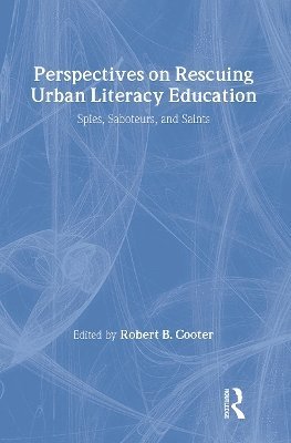Perspectives on Rescuing Urban Literacy Education 1
