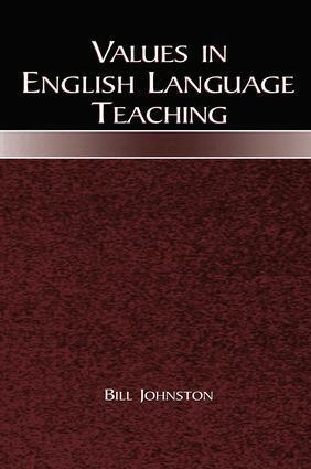 Bill Johnston - Values in English Language Teaching, Inbunden