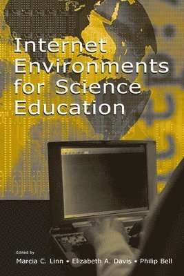 Internet Environments for Science Education 1