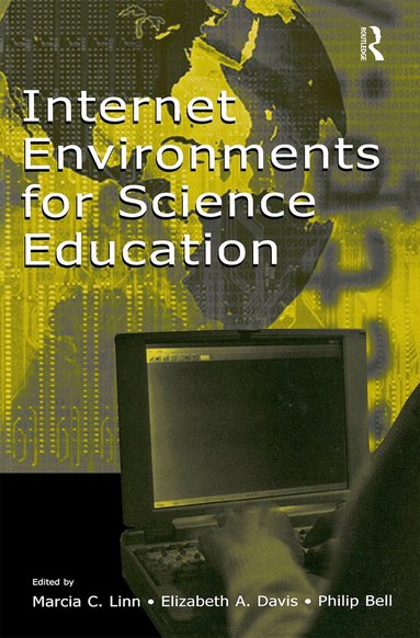 Marcia C. Linn, Elizabeth A. Davis, Philip Bell - Internet Environments for Science Education, Häftad