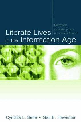 Cynthia L. Selfe, Gail E. Hawisher - Literate Lives in the Information Age, Häftad