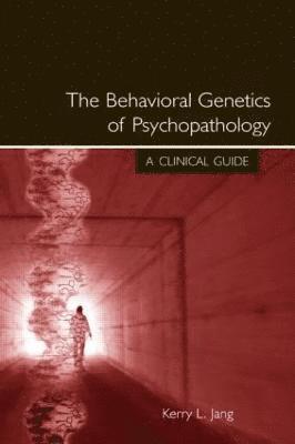 The Behavioral Genetics of Psychopathology 1