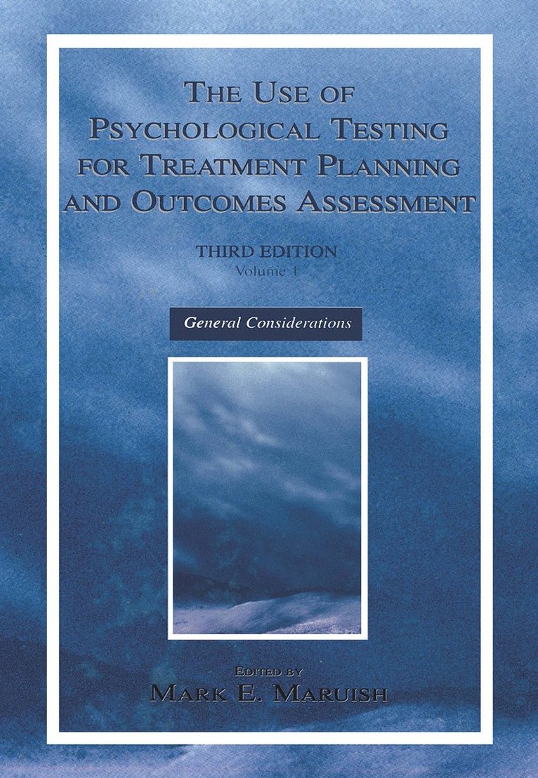 Mark E. Maruish, Mark E Maruish - Use of Psychological Testing for Treatment Planning and Outcomes Assessment, Inbunden