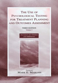 bokomslag The Use of Psychological Testing for Treatment Planning and Outcomes Assessment