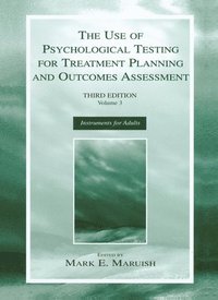 bokomslag The Use of Psychological Testing for Treatment Planning and Outcomes Assessment