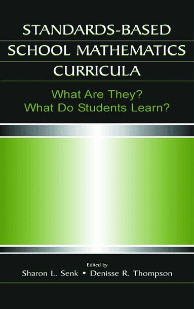 Sharon L. Senk, Denisse R. Thompson - Standards-based School Mathematics Curricula, Inbunden
