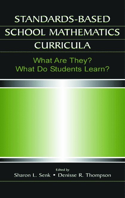 Sharon L. Senk, Denisse R. Thompson - Standards-based School Mathematics Curricula, Inbunden