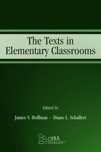 bokomslag The Texts in Elementary Classrooms