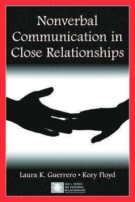 Nonverbal Communication in Close Relationships 1