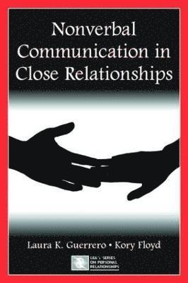 Nonverbal Communication in Close Relationships
