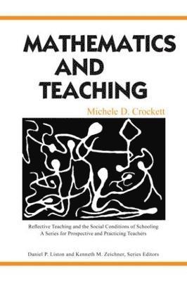 Michele D. Crockett, USA) Crockett, Michele D. (University of Illinois at Urbana-Champaign - Mathematics and Teaching, Häftad