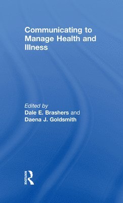 Communicating to Manage Health and Illness 1