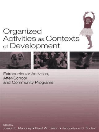 Joseph L. Mahoney, Reed W. Larson, Jacquelynne S. Eccles - Organized Activities As Contexts of Development, Häftad