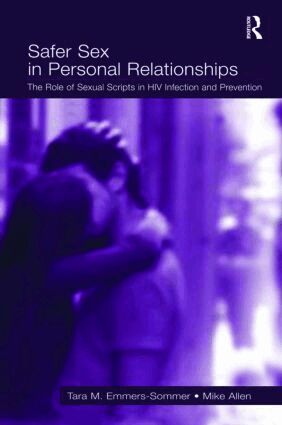 Tara M. Emmers-Sommer, Mike Allen - Safer Sex in Personal Relationships, Inbunden