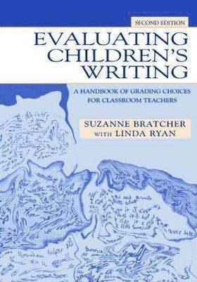 Evaluating Children's Writing 1