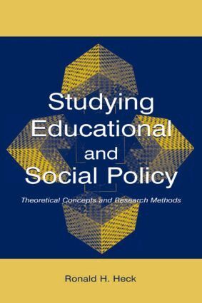 Ronald H. Heck - Studying Educational and Social Policy, Häftad