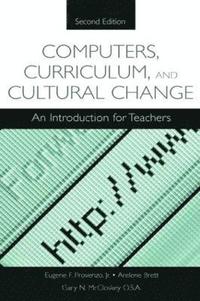 bokomslag Computers, Curriculum, and Cultural Change