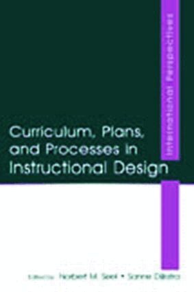 Norbert M. Seel, Sanne Dijkstra - Curriculum, Plans, and Processes in Instructional Design, Häftad