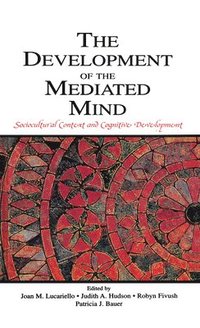 bokomslag The Development of the Mediated Mind