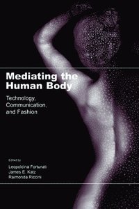 bokomslag Mediating the Human Body