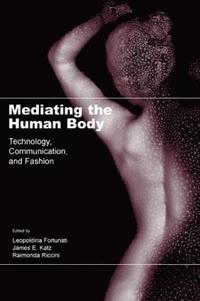 bokomslag Mediating the Human Body