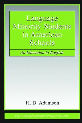 Language Minority Students in American Schools 1