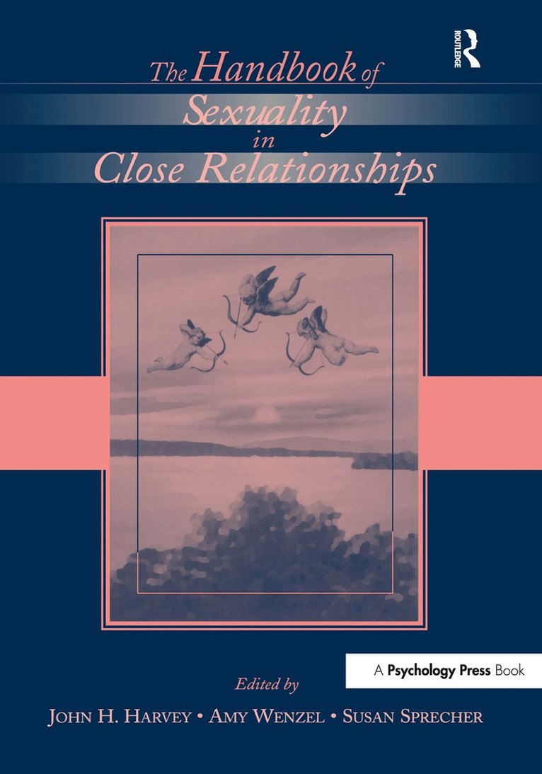 John H. Harvey, Amy Wenzel, Susan Sprecher - Handbook of Sexuality in Close Relationships, Inbunden