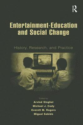 Entertainment-Education and Social Change 1