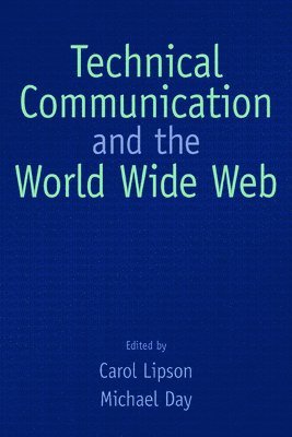 Technical Communication and the World Wide Web 1