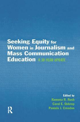 Ramona R. Rush, Carol E. Oukrop, Pamela J. Creedon - Seeking Equity for Women in Journalism and Mass Communication Education, Häftad
