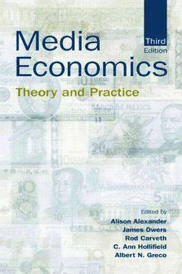 Albert N. Greco, Rodney A. Carveth, James E. Owers, C. Ann Hollifield, Alison Alexander - Media Economics, Häftad