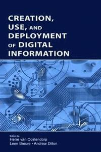 bokomslag Creation, Use, and Deployment of Digital Information