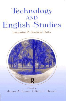 James A. Inman, Beth L. Hewett - Technology and English Studies, Häftad