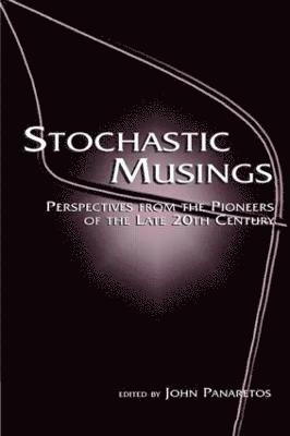 Stochastic Musings 1