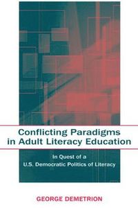 bokomslag Conflicting Paradigms in Adult Literacy Education