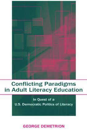 bokomslag Conflicting Paradigms in Adult Literacy Education