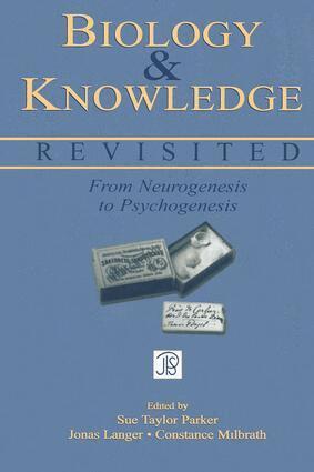 Sue Taylor Parker, Jonas Langer, Constance Milbrath - Biology and Knowledge Revisited, Inbunden