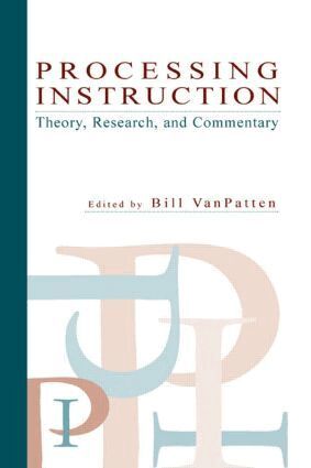 BIll VanPatten - Processing Instruction, Inbunden