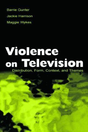 Barrie Gunter, Jackie Harrison, Maggie Wykes - Violence on Television, Häftad
