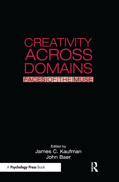 James C. Kaufman, John Baer - Creativity Across Domains, Inbunden