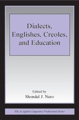 Dialects, Englishes, Creoles, and Education 1