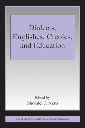 Dialects, Englishes, Creoles, and Education 1